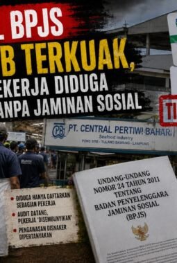 Skandal BPJS di PT CPB Terkuak, Ratusan Pekerja Diduga Dibiarkan Tanpa Jaminan Sosial